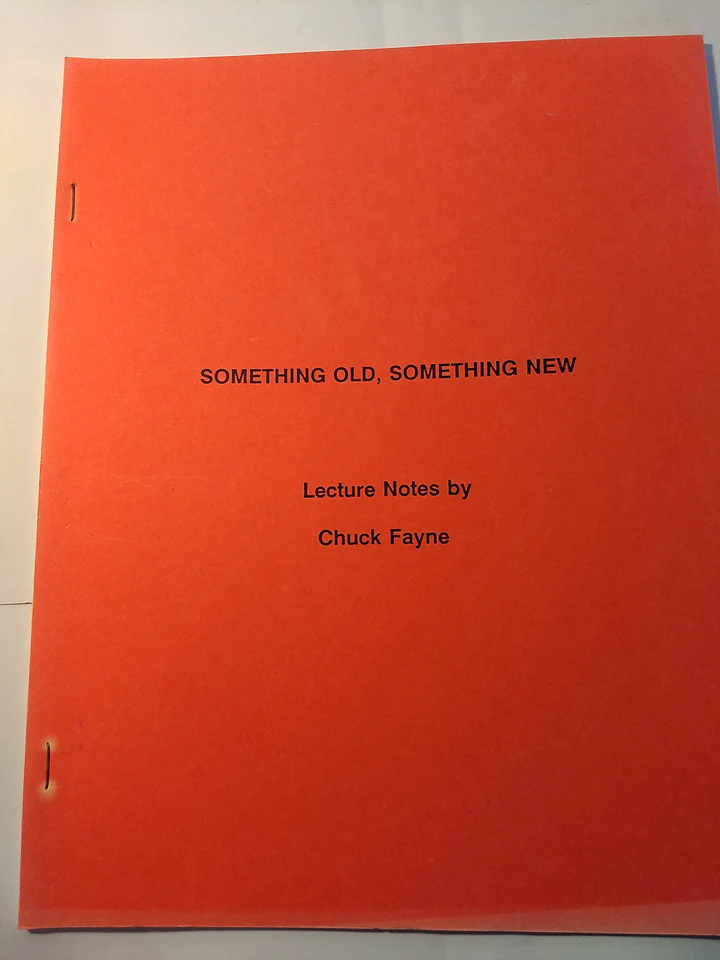 (image for) Chuck Fayne - Something Old Something New, Lecture Notes