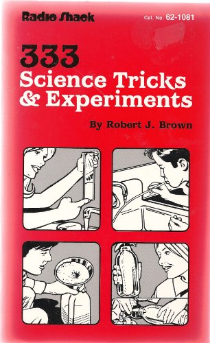 (image for) Robert J. Brown - 333 More Science Tricks Experiments