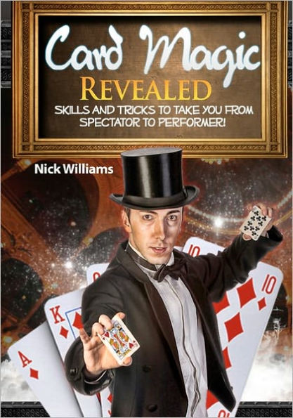 Nick Williams - Card Magic Revealed