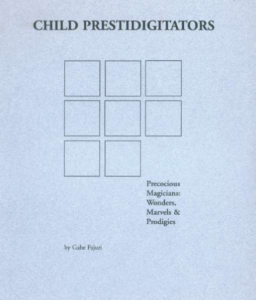 Gabe Fajuri - Child Prestidigitators