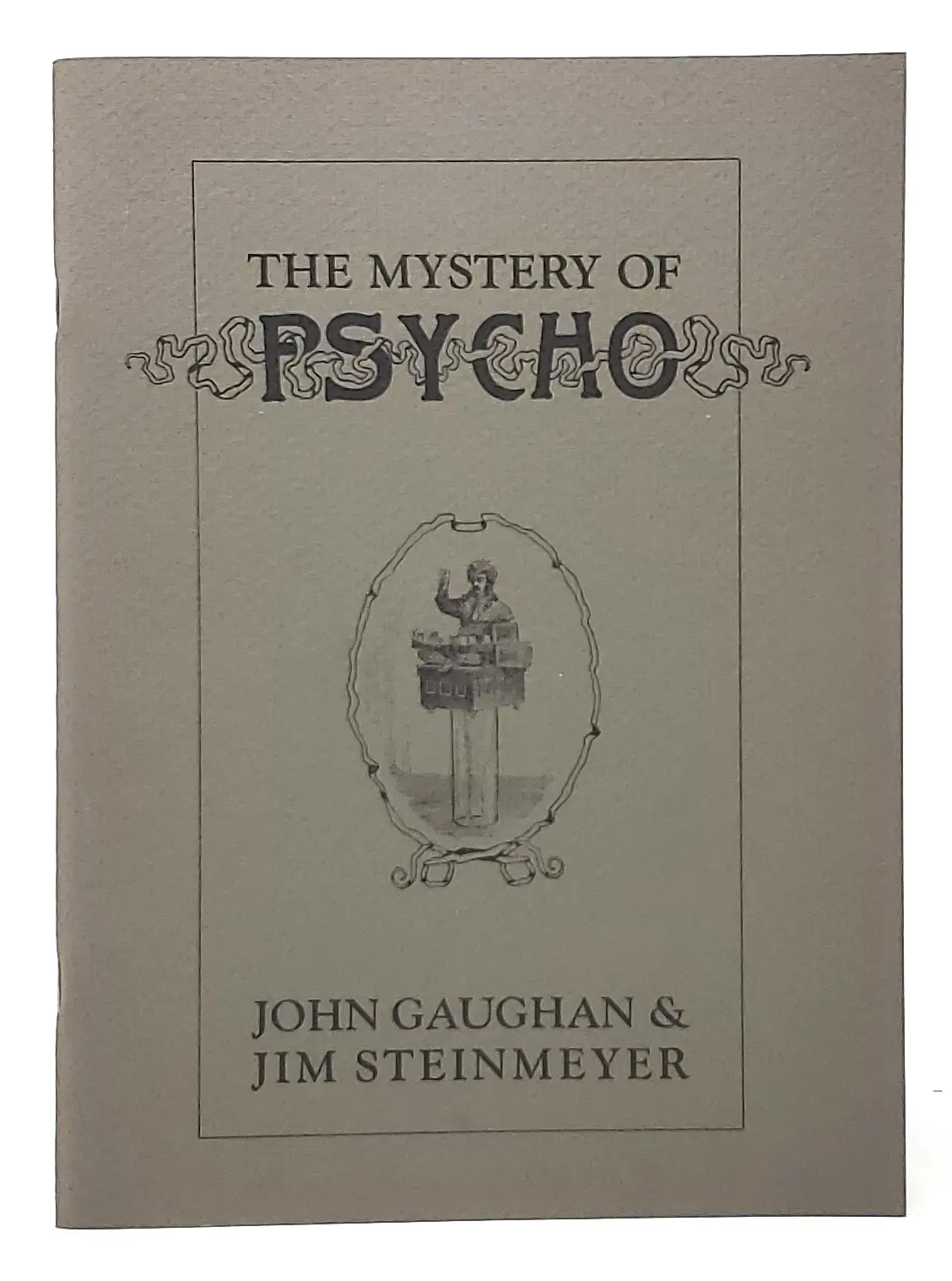 Jim Steinmeyer - The Mystery Of Psycho
