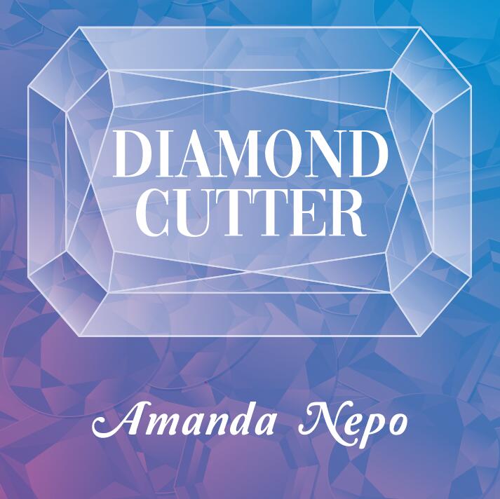 Amanda Nepo - Diamond Cutter