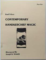 (image for) Karl Fulves - Contemporary Handkerchief Magic (Part One)