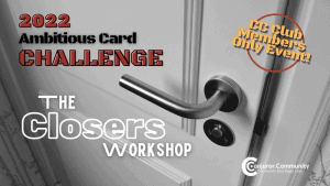 Conjuror Community Club - Ambitious Card Challenge - The Closer's Workshop