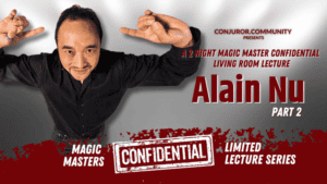 CCC - Magic Masters Confidential: Alain Nu Part 2