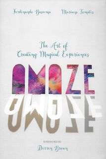 Ferdinando Buscena & Mariano Tomatis - Amaze - The Art of Creating Magical Experiences
