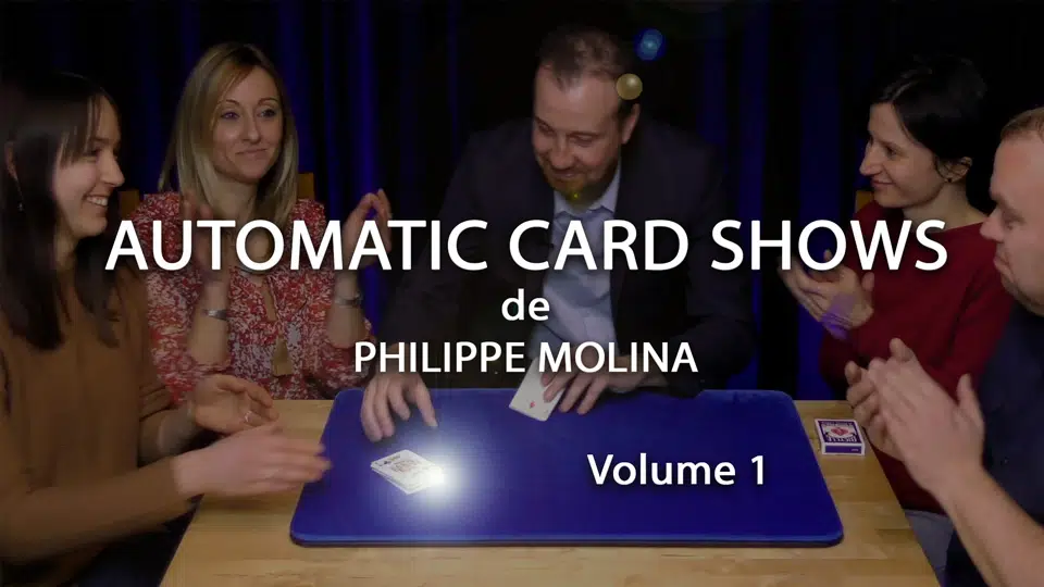 Philippe Molina - Automatic Card Shows - Vol 1