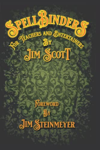 Pre-Sale: Jim Scott - SpellBinders For Teachers and Entertainers (1 Weeks)