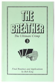 Bob King - The Breather - The Ultimate Crimp Vol 3