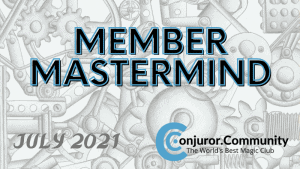 Conjuror Community Club - Member Mastermind (July 2021)