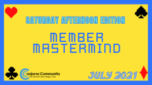 Conjuror Community Club - Member Mastermind: Saturday Edition