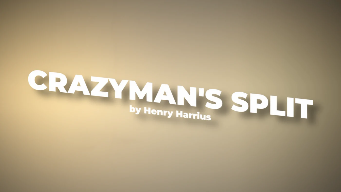 Henry Harrius - Crazyman's Split