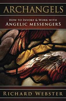 (image for) Richard Webster - Archangels How to Invoke & Work with Angelic Messengers