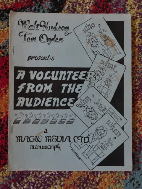 Walt Hudson and Tom Ogden - A Volunteer From the Audience