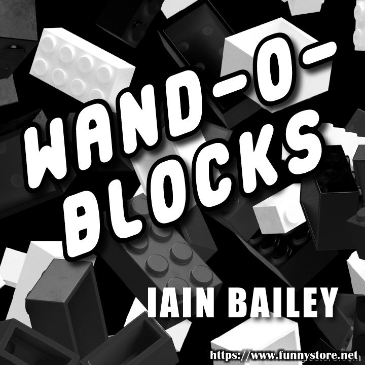 Iain Bailey - Wand-O-Blocks
