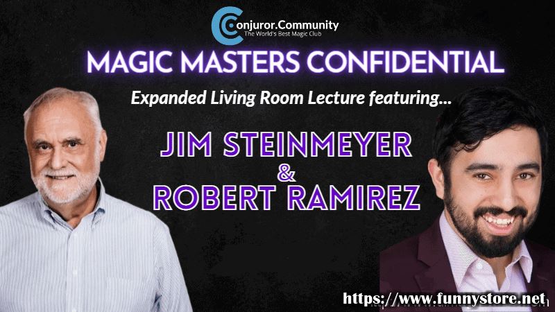 (image for) Conjuror Community Club - Magic Masters Confidential - Jim Steinmeyer & Robert Ramirez Living Room Lecture (1-2)