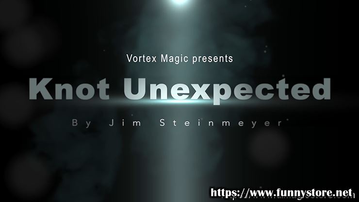 Jim Steinmeyer & Vortex Magic - Knot Unexpected