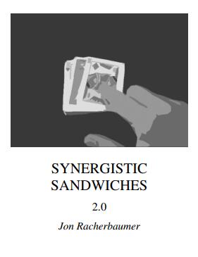 Jon Racherbaumer - Synergistic Sandwiches 2.0