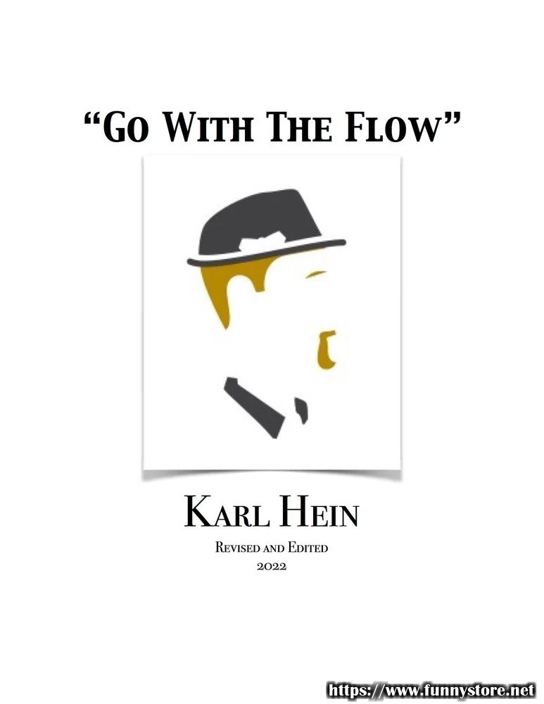 Karl Hein - GO WITH THE FLOW LECTURE NOTES