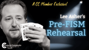 Conjuror Community Club - Lee Asher's Pre-Fism Rehearsal