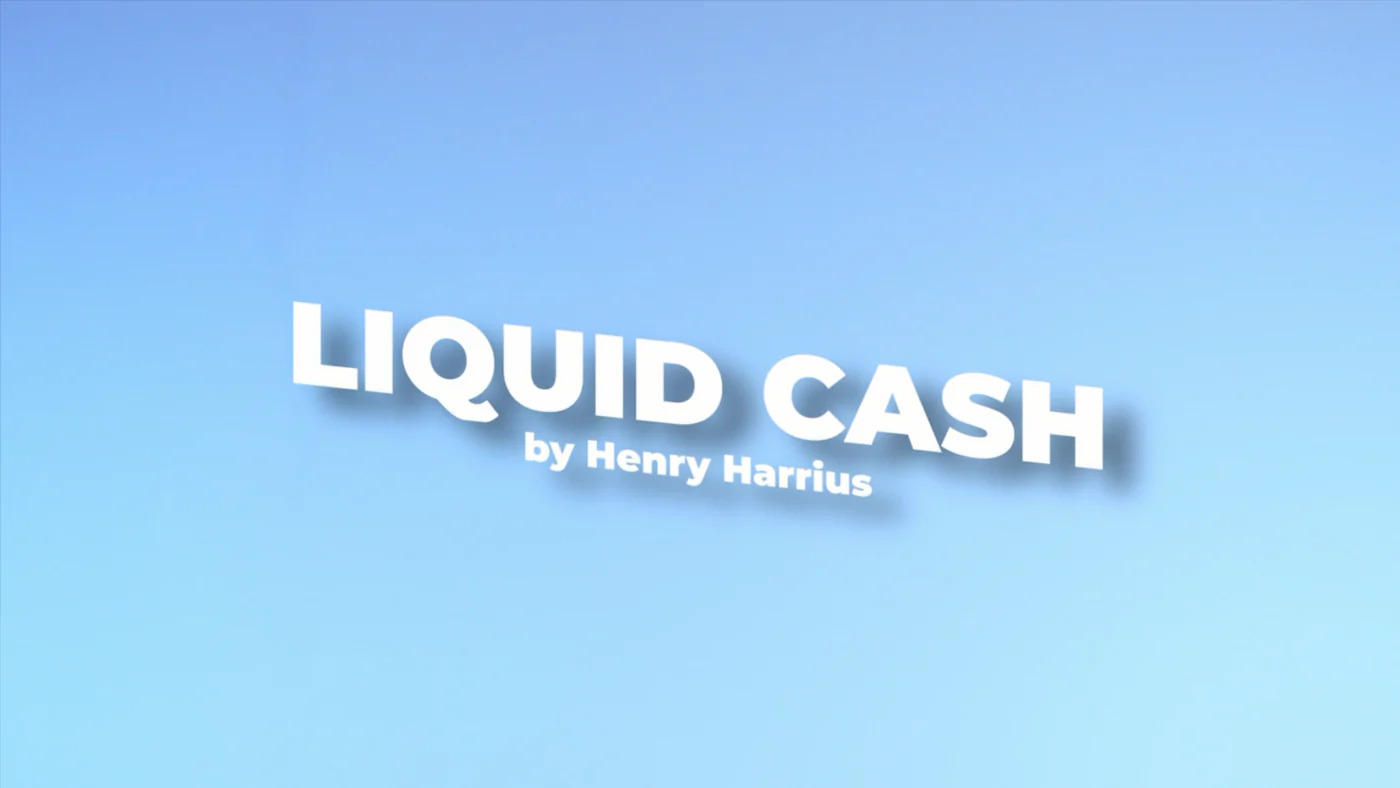 Henry Harrius - Liquid Cash