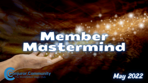 Conjuror Community Club - Member Mastermind (May 2022)