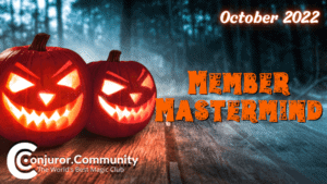 Conjuror Community Club - Member Mastermind (October 2022)