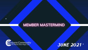 Conjuror Community Club - Member Mastermind (January 2022)