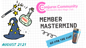 Conjuror Community Club - Member Mastermind (August 2021)