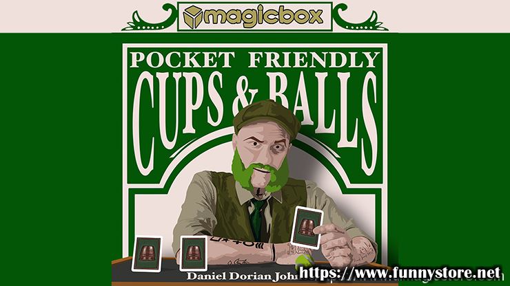Magicbox and Daniel Dorian Johnson - Pocket Friendly Cups & Balls