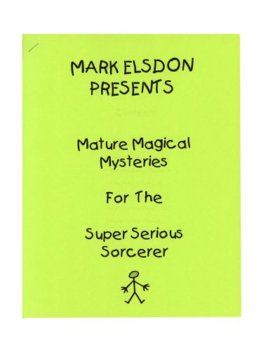 Mark Elsdon - Mature Magical Mysteries for the Super Serious Sorcerer
