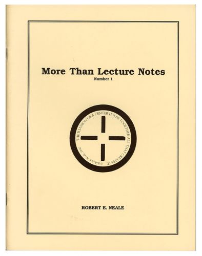 Robert E. Neale - More Than Lecture Notes (1-2)