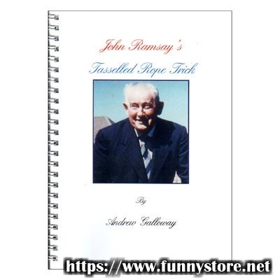 Andrew Galloway - John Ramsay's Tasselled Rope Trick