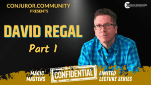 CCC - Magic Masters Confidential: David Regal Part 1