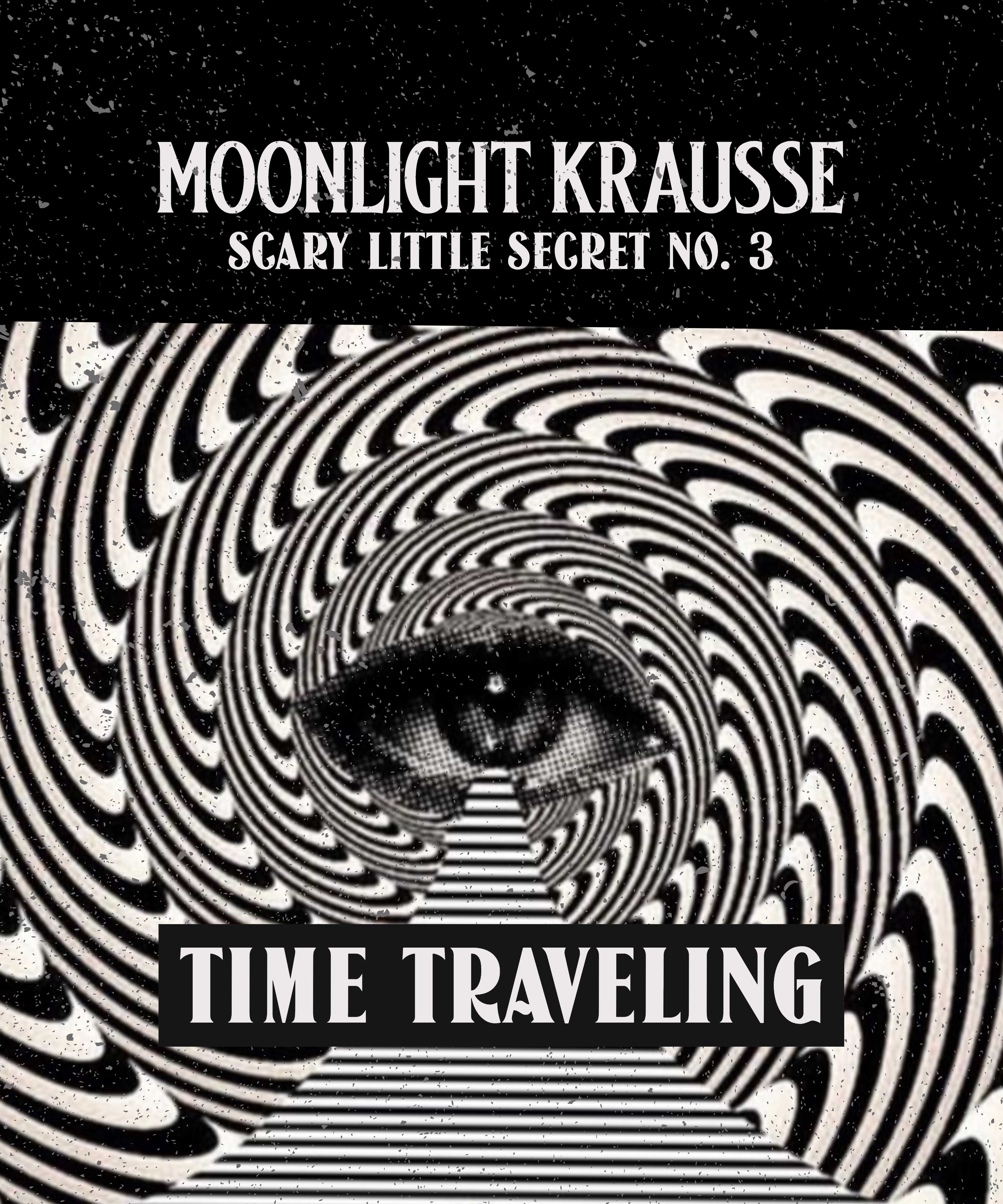 Scary Little Secrets - Moonlight Krausse Secret No. 3