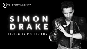 Conjuror Community Club - Simon Drake : Living Room Lecture