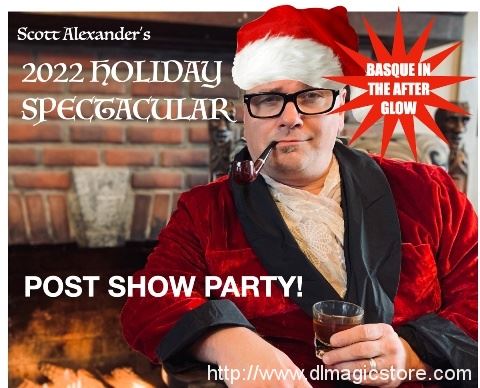 (image for) Scott Alexander - Post Show Party! (2022 Holiday Spectacular)