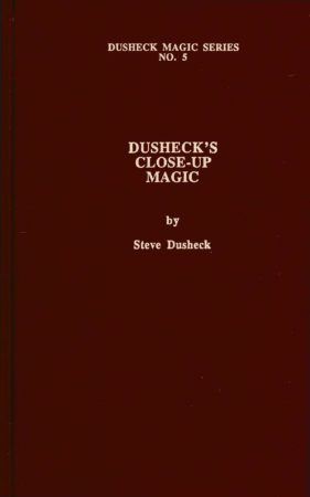 Steve Dusheck - Dusheck's Magic Series No 5 Close-Up Magic