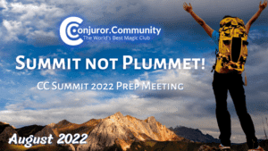 Conjuror Community Club - Summit Not Plummet! CC Summit 2022 Prep Meeting