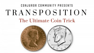 (image for) Conjuror Community Club - Transposition: The Ultimate Coin Trick