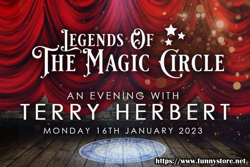 Terry Herbert - Legends of The Magic Circle (16 Jan 2023)