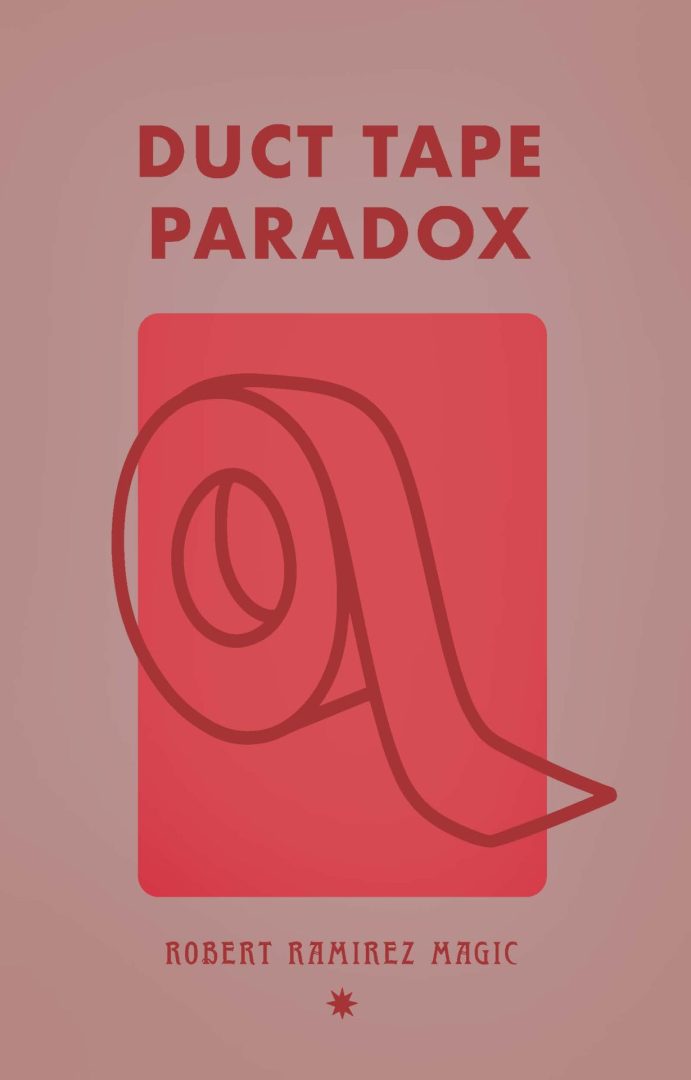 Robert Ramirez - Duct Tape Paradox
