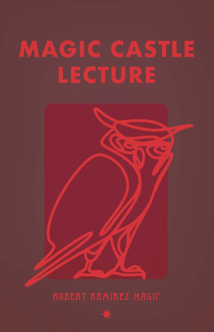 (image for) Robert Ramirez - Magic Castle Lecture
