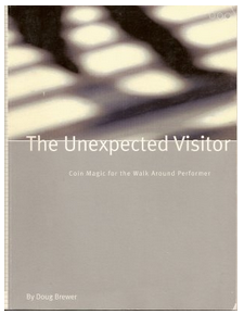 Doug Brewer - The Unexpected Visitor, coin magic for the walk around performer (PDF)
