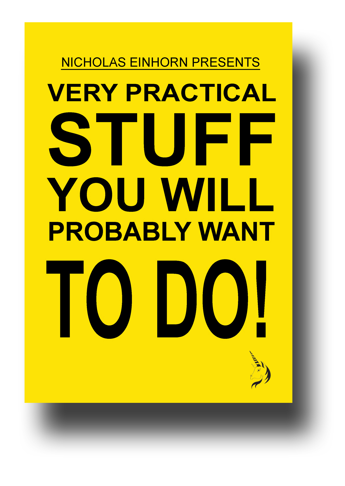 Nicholas Einhorn - Very Practical Stuff You Will Probably Want To Do