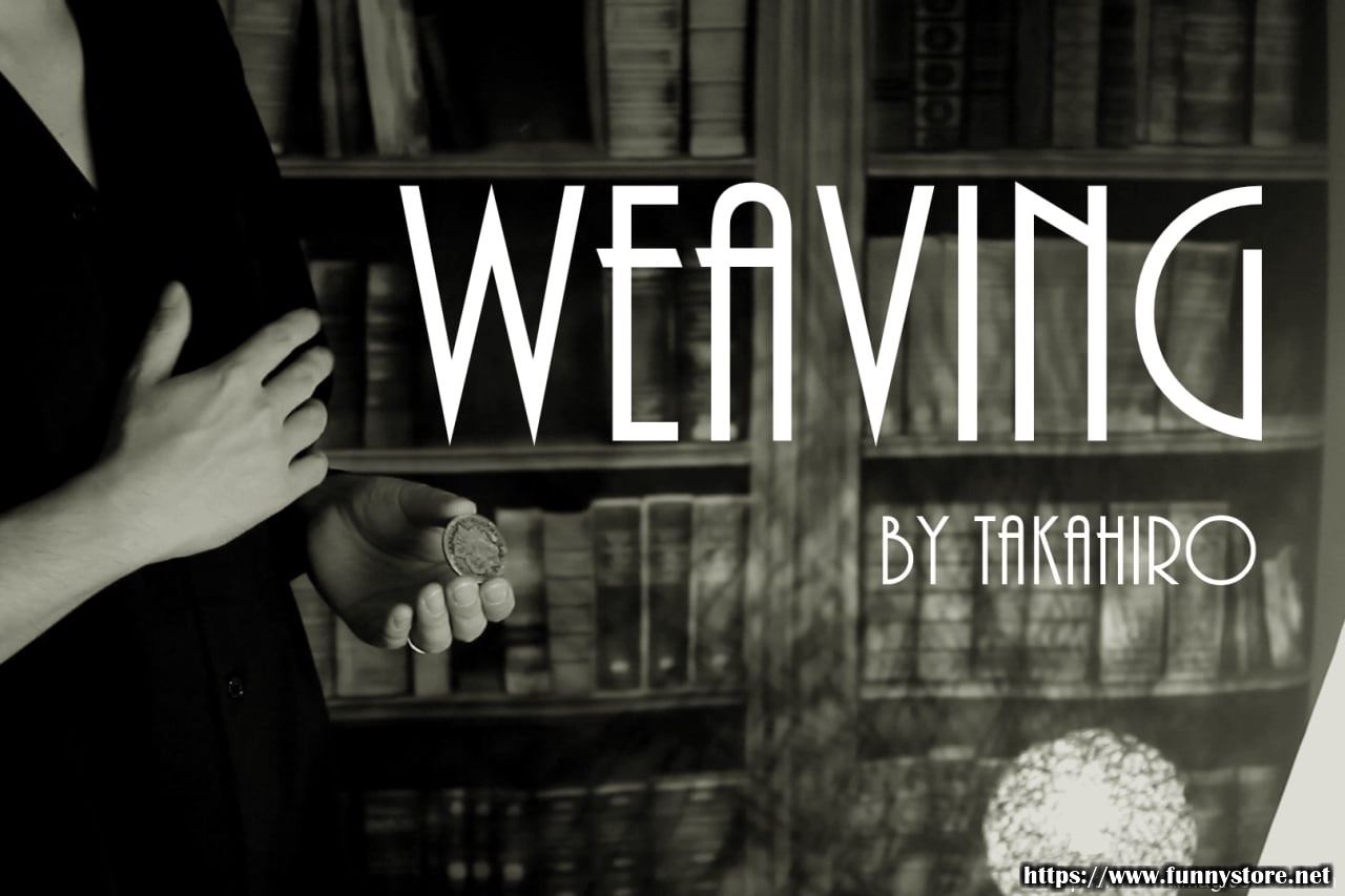 TAKAHIRO - Weaving