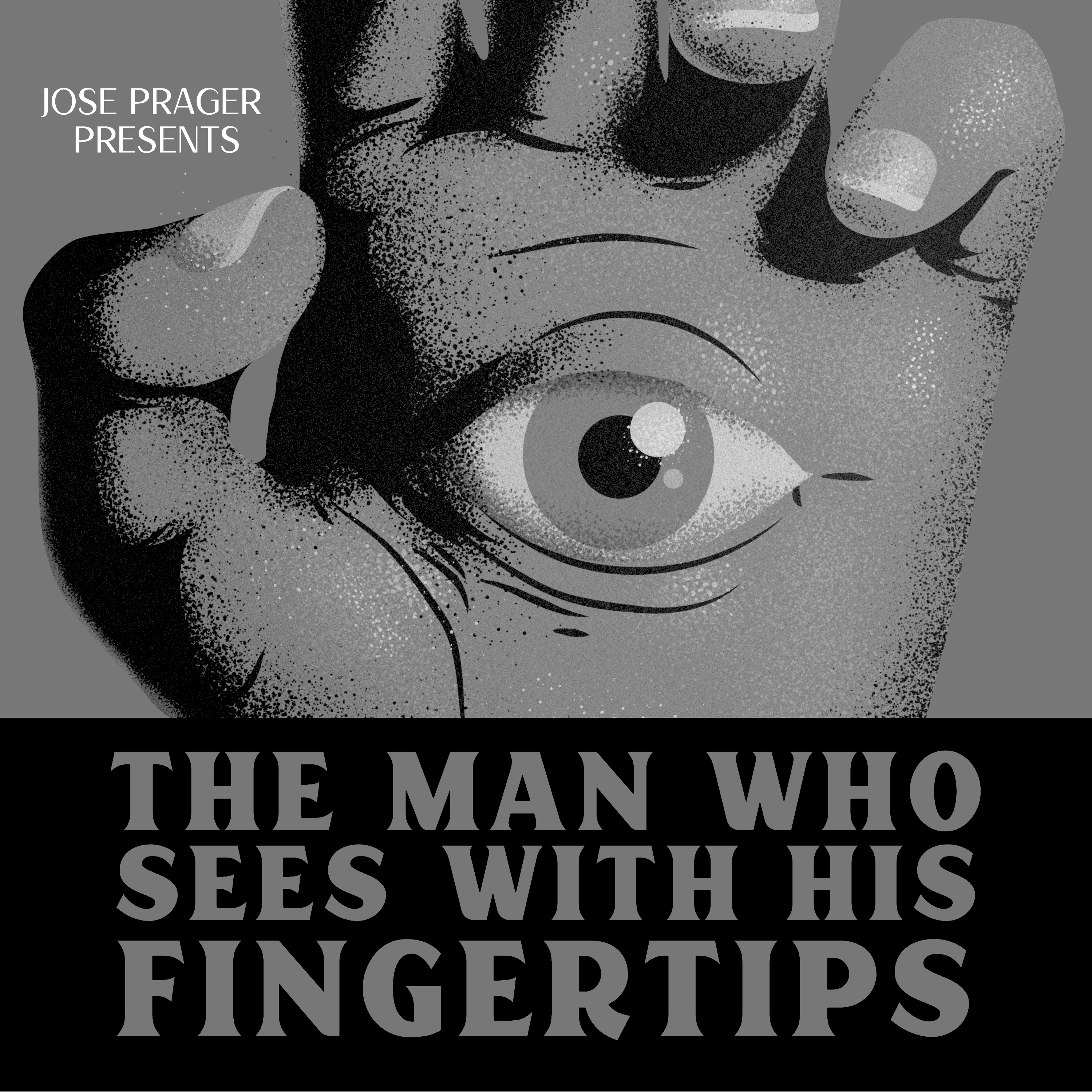 (image for) Jose Prager - The Man Who Sees With His Fingertips
