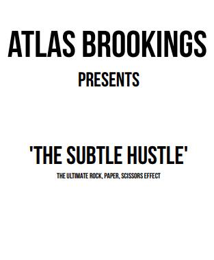Atlas Brookings - The Subtle Hustle