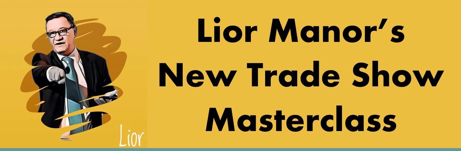 Lior Manor - New Trade Show Masterclass