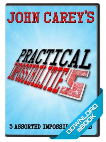 John Carey - Practical Impossibilities